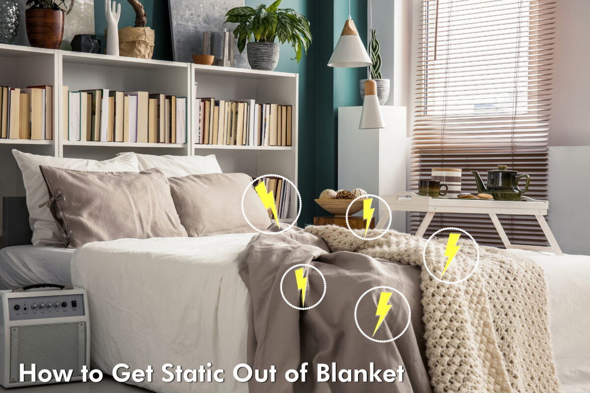 How to Get Static Out of Blanket
